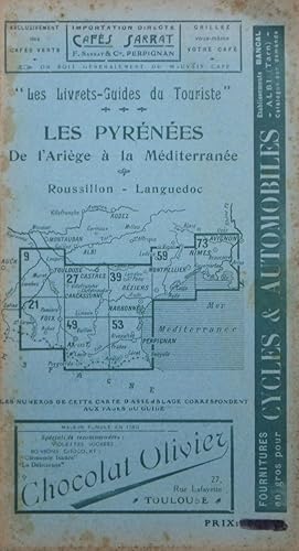 Les Pyrénées de l'Ariège à la Méditerranée, Roussillon. Languedoc "Les Livrets-Guides du Touriste"