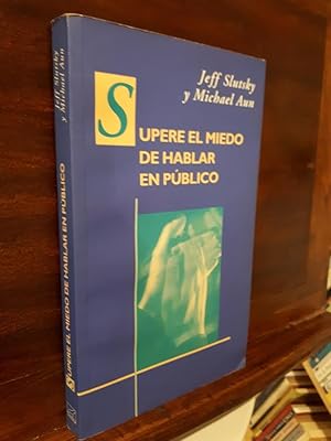 Seller image for Supere el miedo de hablar en pblico for sale by Libros Antuano