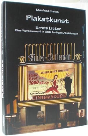 Plakatkunst - Ernst Litter. Eine Werkauswahl in 650 farbigen Abbildungen - Filmplakate (1948-1968...