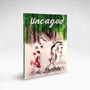 Uncaged: A Collection of 18 Short Stories