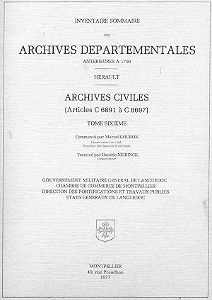 INVENTAIRE SOMMAIRE DES ARCHIVES DEPARTEMENTALES ANTERIEURES A 1790. HERAULT. Archives Civiles To...