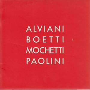 Seller image for Alviani Boetti Mochetti Paolini for sale by Di Mano in Mano Soc. Coop