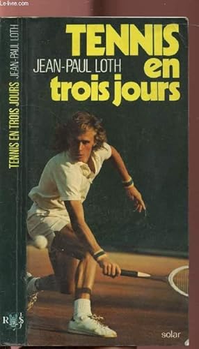 Seller image for TENNIS EN TROIS JOURS for sale by Le-Livre