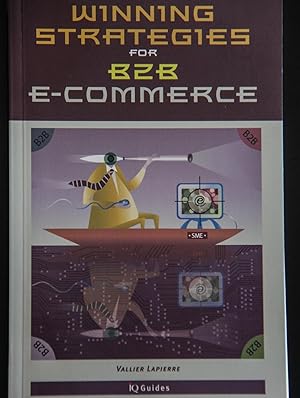 Image du vendeur pour Winning Strategies for B2B E-commerce mis en vente par Mad Hatter Bookstore