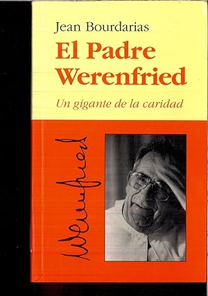 Imagen del vendedor de EL PADRE WERENFRIED (UN GIGANTE DE LA CARIDAD) a la venta por Papel y Letras