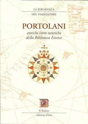 Immagine del venditore per Portolani. Antiche Carte Nautiche delle Biblioteca Estense venduto da Libro Co. Italia Srl