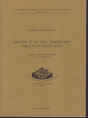 Seller image for Arezzo e il suo territorio nell'Alto Medioevo for sale by Libro Co. Italia Srl