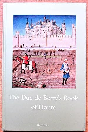 Imagen del vendedor de The Duc de Berry's Book of Hours a la venta por Ken Jackson