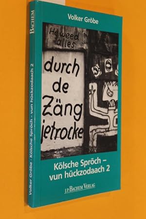 Kölsche Spröch - vun hückzodaach 2