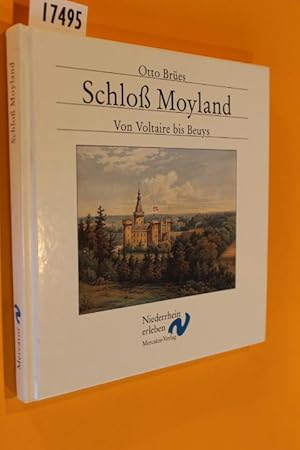 Schloß Moyland. Von Voltaire bis Beuys.