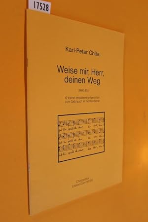 Bild des Verkufers fr Weise mir, Herr, deinen Weg (1990-95). 12 kleine dreistimmige Motetten zum Gebrauch im Gottesdienst (Edition Dohr 95195) zum Verkauf von Antiquariat Tintentraum