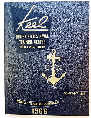 Keel: U. S. Naval Traning Center Great Lakes, Ilinois, Recruit Training command 1966, Company 200...