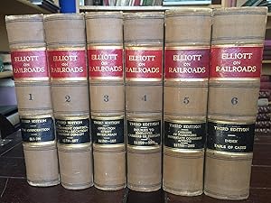 A treatise on the law of railroads; (Elliott on Railroads) 3rd edition (6 volumes) [Hardcover] [J...