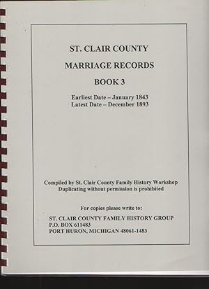 Seller image for St. Clair County Marriage Records, Book 3 Earliest Date - January 1843, Latest Date - December 1893 for sale by Elder's Bookstore