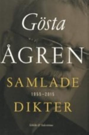 Samlade dikter 1955-2015 Gösta Ågren