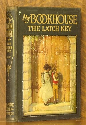 Image du vendeur pour THE LATCH KEY OF MY BOOKHOUSE mis en vente par Andre Strong Bookseller