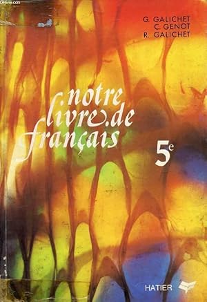 Seller image for NOTRE LIVRE DE FRANCAIS, CLASSE DE 5e for sale by Le-Livre