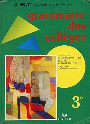 Bild des Verkufers fr GRAMMAIRE DES COLLEGES, 3e zum Verkauf von Le-Livre