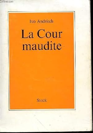 Bild des Verkufers fr LA COUR MAUDITE zum Verkauf von Le-Livre
