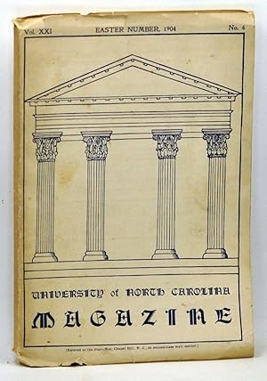 Seller image for University of North Carolina Magazine, Old Series, Vol. 24, No. 4; New Series, Vol. 2, No. 4 (March 1904) for sale by Cat's Cradle Books