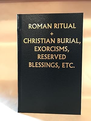 Seller image for Roman Ritual, The [Rituale Romanum]: vol 2 [of 3] Christian Burial, Exorcism, Reserved Blessings, etc [Latin/English] for sale by Preserving Christian Publications, Inc