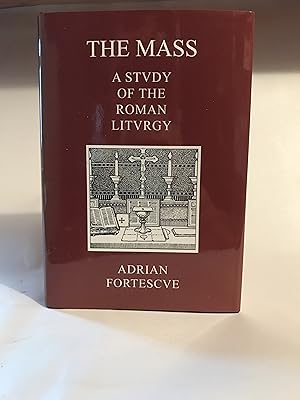 Seller image for Mass, The: A Study of the Roman Liturgy for sale by Preserving Christian Publications, Inc