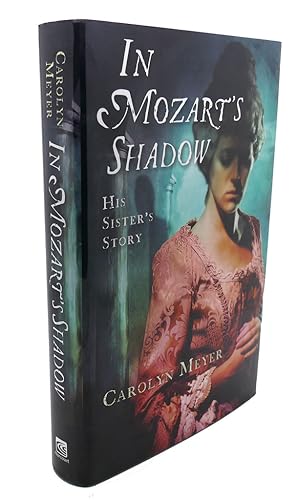 Image du vendeur pour IN MOZART'S SHADOW : His Sister's Story mis en vente par Rare Book Cellar