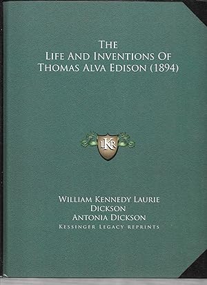 THE LIFE AND INVENTIONS OF THOMAS ALVA EDISON (1894)