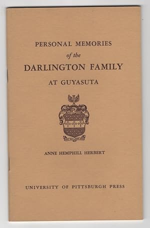 Personal Memories of the Darlington Family At Guyasuta