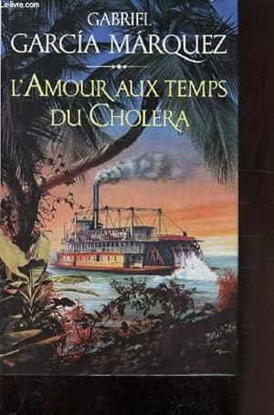 Seller image for L'AMOUR AUX TEMPS DU CHOLERA for sale by Le-Livre