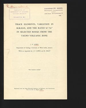 Bild des Verkufers fr Trace elements, variation in alkalis, and the ratio Sr87/Sr86 in selected rocks from the Taupo volcanic zone. Reprinted from the New Zealand Journal of Geology and Geophysics, Vol. 11, No. 3, August 1968. zum Verkauf von Antiquariat Bookfarm