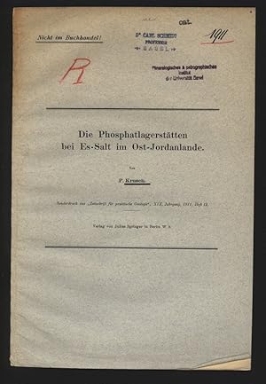 Bild des Verkufers fr Die Phosphatlagersttten bei Es-Salt im Ost-Jordanlande. Sonderdruck aus "Zeitschrift fr praktische Geologie", XIX. Jahrgang, 1911, Heft 12. zum Verkauf von Antiquariat Bookfarm