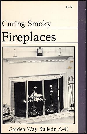 Immagine del venditore per Curing Smoky Fireplaces (Garden Way Bulletin A-41) venduto da Diatrope Books