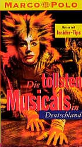 Seller image for Die tollsten Musicals in Deutschland for sale by Versandantiquariat Felix Mcke