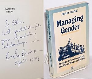 Managing gender: the state, the new middle class and women workers 1830-1930