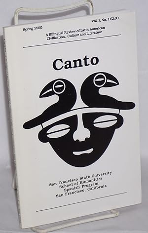 Image du vendeur pour Canto: a bilingual review of Latin American Civilization, Culture and Literature vol. 1, #1, Spring 1990 mis en vente par Bolerium Books Inc.