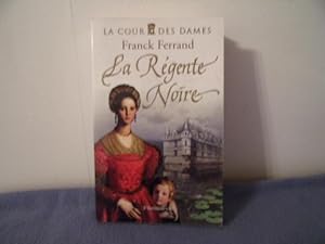 Imagen del vendedor de La Cour des Dames Tome 1 : La Rgente Noire a la venta por arobase livres