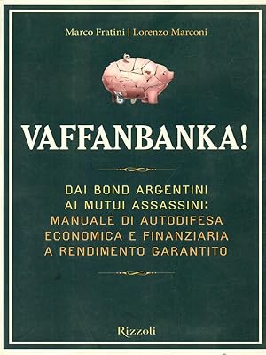 Immagine del venditore per Vaffanbanka! venduto da Librodifaccia