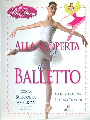 Bild des Verkufers fr Prima Princessa: alla scoperta del balletto zum Verkauf von Librodifaccia