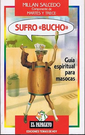 Imagen del vendedor de SUFRO BUCHO. Guía espiritual para masocas a la venta por Librería Torreón de Rueda