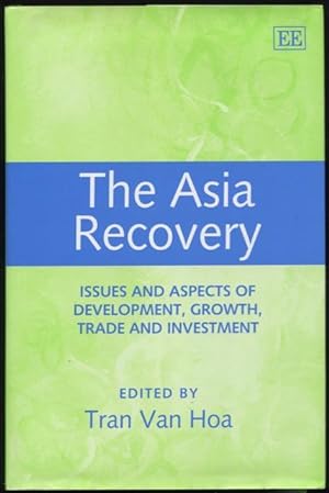 Immagine del venditore per The Asia recovery : issues and aspects of development, growth, trade and investment. venduto da Lost and Found Books