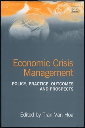 Immagine del venditore per Economic crisis management : theory, practice, outcomes and prospects. venduto da Lost and Found Books
