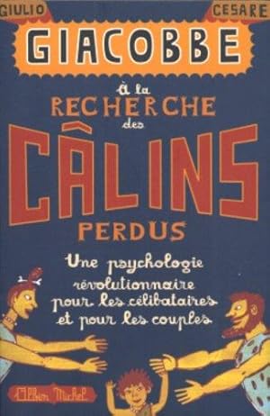 Image du vendeur pour A la recherche des clins perdus : Une psychologie rvolutionnaire pour les clibataires et les couples mis en vente par crealivres