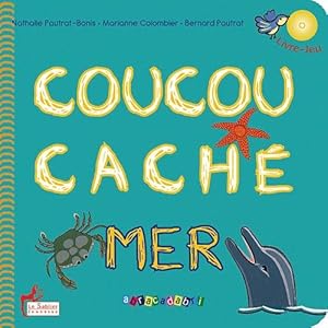 Coucou cache mer + cd glou glou