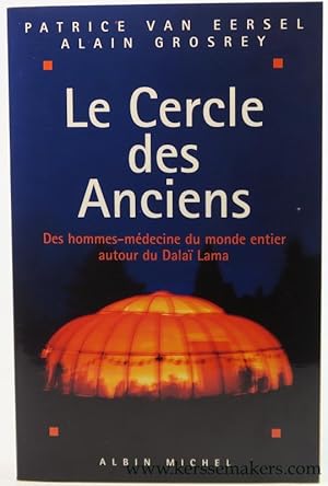 Seller image for Le cercle des anciens. Des hommes-mdecine du monde entier autour du Dala Lama. for sale by Emile Kerssemakers ILAB