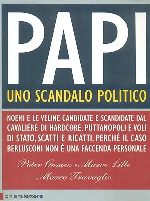 Bild des Verkufers fr Papi. Uno scandalo politico zum Verkauf von Librodifaccia