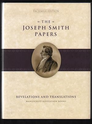 The Joseph Smith Papers: Revelations and Translations. Manuscript Revelation Books