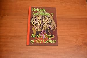 Seller image for British Art Show 7: In the Days of the Comet for sale by HALCYON BOOKS