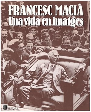 Imagen del vendedor de FRANCESC MACI. Una vida en imatges a la venta por Llibres de Companyia