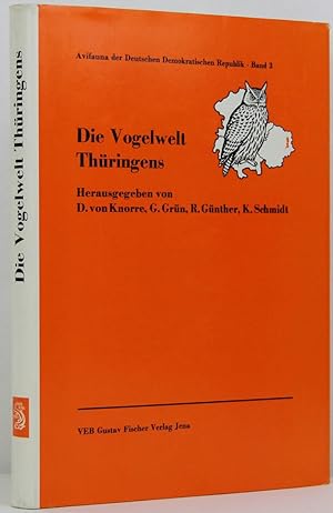 Die Vogelwelt Thüringens. Bezirke Erfurt, Gera, Suhl.